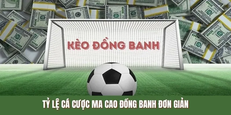 Kèo ma cao đồng banh đơn giản dành cho người mới Kèo ma cao đồng banh đơn giản dành cho người mới