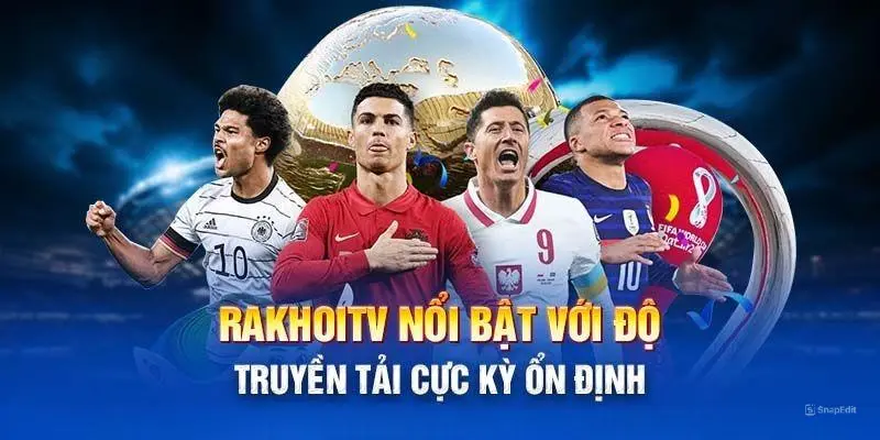 rakhoi - cung cấp link phát trực tiếp chất lượng